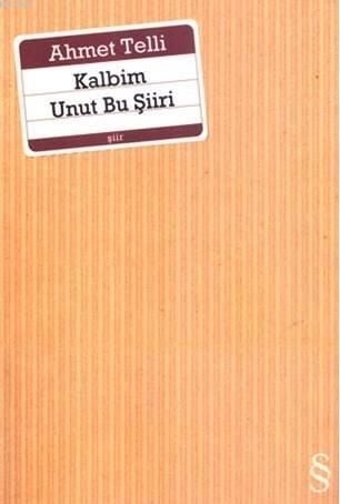Kalbim Unut Bu Şiiri