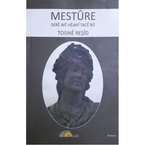 Mestûre Serê Wê Hêjayî Tacê Bû