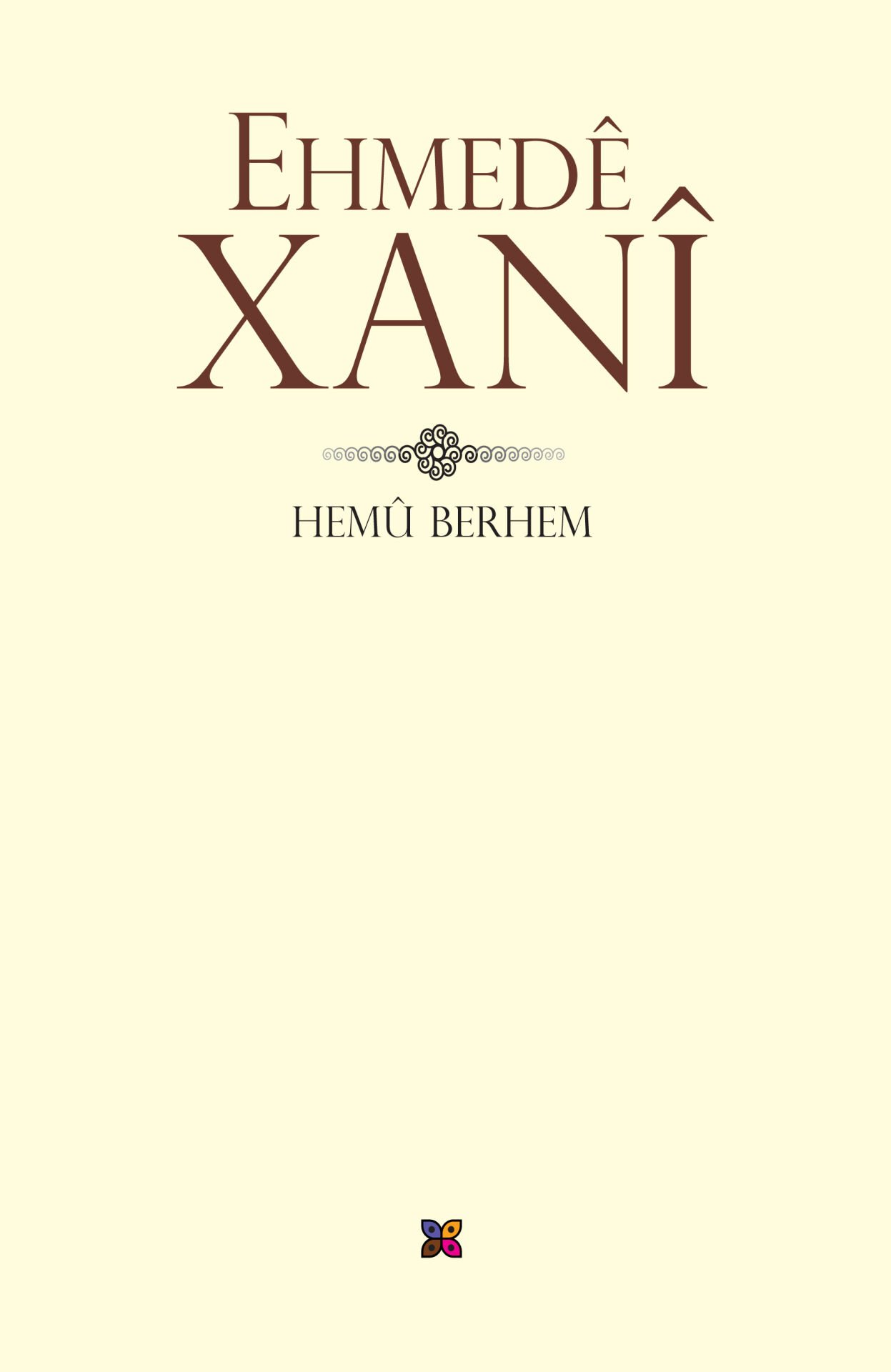 Ehmedê Xanî - Hemû Berhem