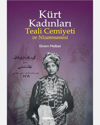 Kürt Kadinlari Teali Cemiyeti Ve Nizamnamesi