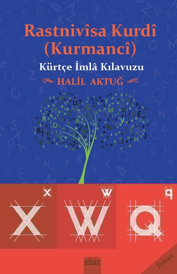 Rastnivîsa Kurdî (Kurmancî)-Kürtçe İmla Kılavuzu