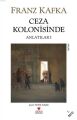 Ceza Kolonisinde; Anlatılar 1