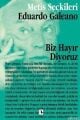 Biz Hayır Diyoruz