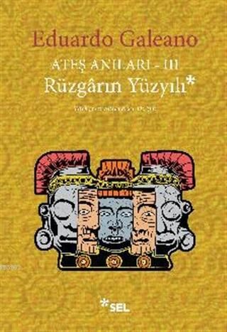 Ateş Anıları III - Rüzgârın Yüzyılı