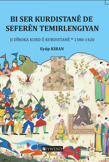 Bi Ser Kurdistanê De Seferên Temirlengiyan
