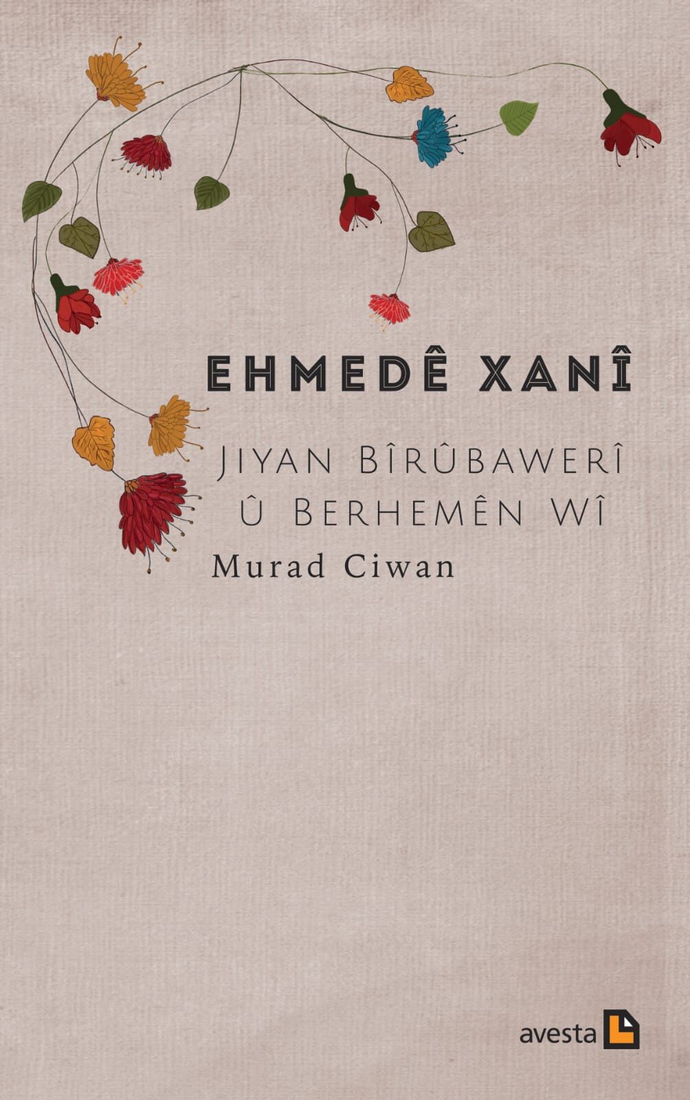 Ehmedê Xanî Jiyan, Bîrûbawerî û Berhemên Wî