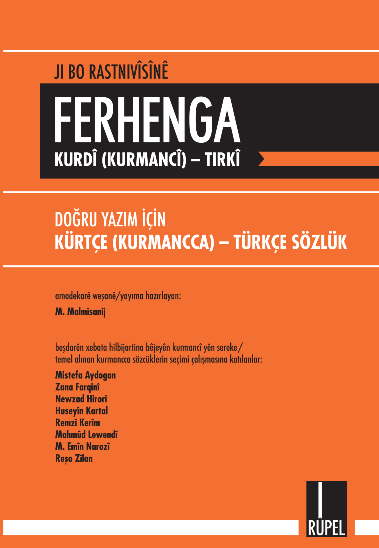 Ji bo Rastnivîsînê Ferhenga Kurdî ( Kurmancî ) - Tirkî