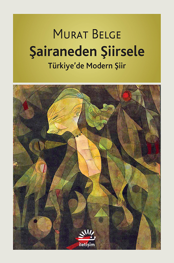 Şairaneden Şiirsele Türkiye’de Modern Şiir