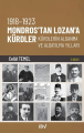1918-1923 Mondros'tan Lozan'a Kürtler, Kürtlerin Aldanma ve Aldatılma Yılları