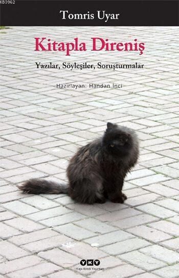 Kitapla Direniş; Yazılar, Söyleşiler, Soruşturmalar
