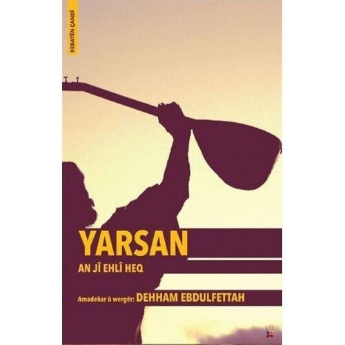 Yarsan - An jî Ehlî Heq