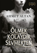 Ölmek Kolaydır Sevmekten