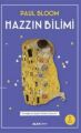 Hazzın Bilimi; evdiğimiz Şeyleri Neden Severiz?