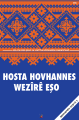 Hosta Hovannes - Berhemên Giştî 5