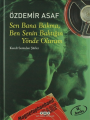 Sen Bana Bakma, Ben Senin Baktığın Yönde Olurum