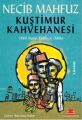 Kuştimur Kahvehanesi