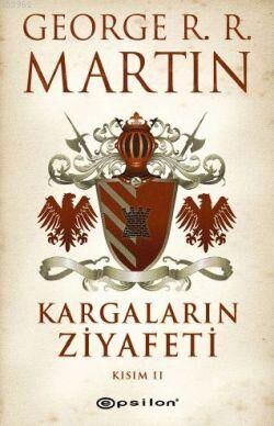 Kargaların Ziyafeti Kısım II