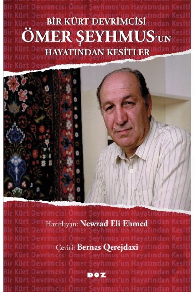 Bir Kürt Devrimcisi Ömer Şeyhmus’un Hayatından Kesitler