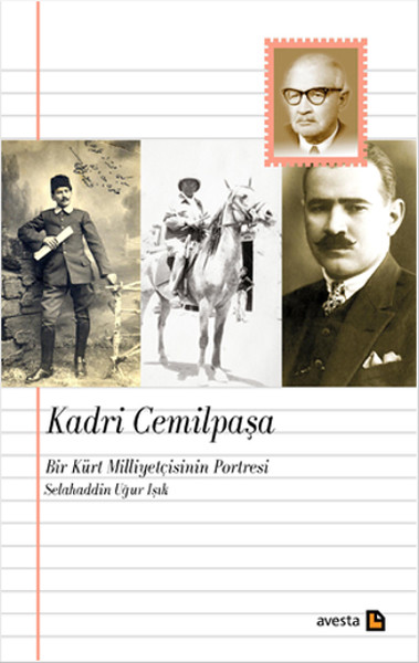Kadri Cemilpaşa - Bir Kürt Milliyetçisinin Portresi
