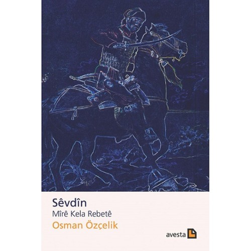 Sêvdîn - Mîrê Kela Rebetê