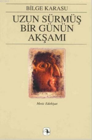 Uzun Sürmüş Bir Günün Akşamı