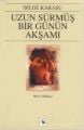 Uzun Sürmüş Bir Günün Akşamı
