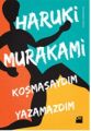 Koşmasaydım Yazamazdım