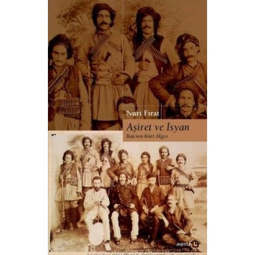 Aşiret ve İsyan - Batının Kürt Algısı