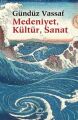 Medeniyet, Kültür, Sanat