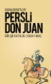 Münasebetler - Bir Şii Katolik: Persli Don Juan (1560-1604)