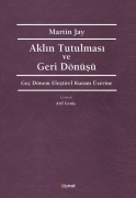 Aklın Tutulması ve Geri Dönüşü