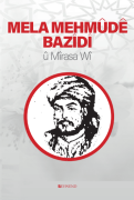 MELA MEHMÛDÊ BAZÎDÎ û Mîrasa Wî