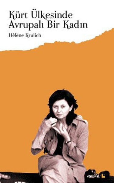 Kürt Ülkesinde Avrupalı Bir Kadın
