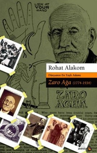 Dünyanın En Yaşlı Adamı: Zaro Ağa (1774-1934)