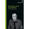 Öncü Bir Kürt Aydını M. MALMÎSANIJ (Biyografi-Bibliyografya)