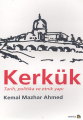 Kerkük - Tarih, Politika Ve Etnik Yapı