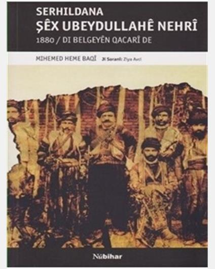 Serhildana Şêx Ubeydullahê Nehrî - 1880- Di Belgeyên Qacarî de