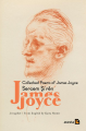 Sercem Şi'rên James Joyce - Collected Poems Of James Joyce
