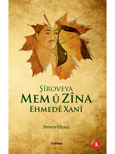 Şîroveya Mem û Zîna Ehmedê Xanî