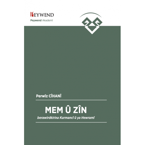 Mem û Zîn Berawirdkirina Kurmancî û Ya Hewramî