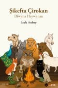 Şikefta Çîrokan - Dîwana Heywanan