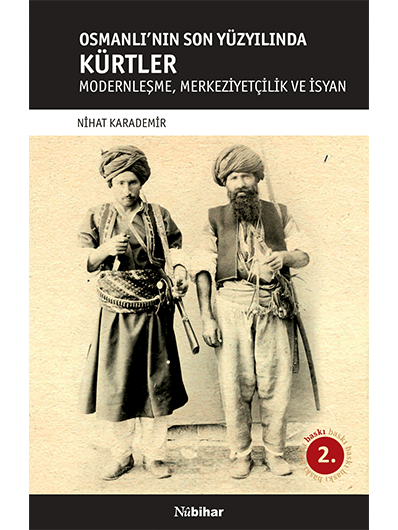 Osmanlı'nın Son Yüzyılında Kürtler