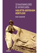 Seyahatnamelerde ve Hatıratlarda Malatya-Adıyaman Kürtleri