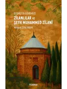 Geçmişten Günümüze Zîlanlılar ve Şeyh Muhammed Zîlanî