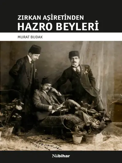 Zirkan Aşiretinden Hazro Beyleri