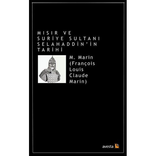Mısır ve Suriye Sultanı Selahaddin' in Tarihi