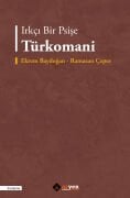 Irkçı Bir Psişe Türkomani