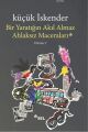 Bir Yaratığın Akıl Almaz Ahlaksız Maceraları; Volume 1