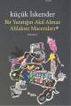 Bir Yaratığın Akıl Almaz Ahlaksız Maceraları; Volume 1