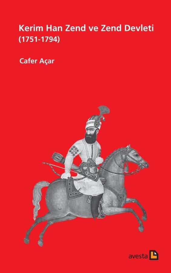 Kerim Han Zend ve Zend Devleti (1751 - 1794)